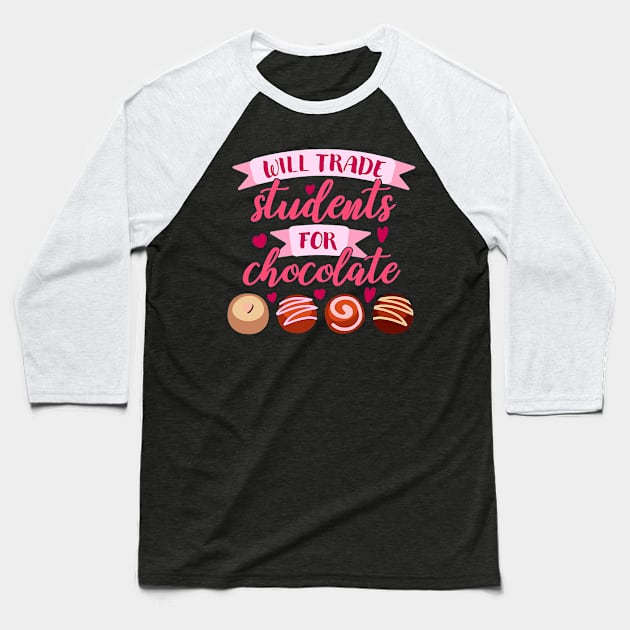 Will Trade Students For Chocolate Valentine Teacher Funny Baseball T-Shirt by jadolomadolo